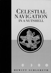 Celestial Navigation In A Nutshell by Hewitt Schlereth ($13.95)