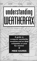 Understanding Weatherfax by Mike Harris ($16.50)